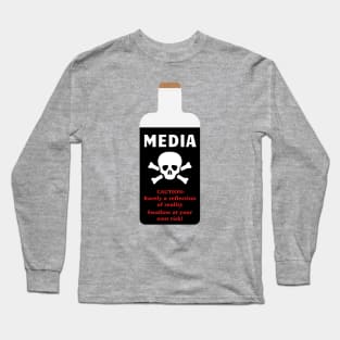 Media May Not Reflect Reality Bottle Of Poison Skull Bones Long Sleeve T-Shirt